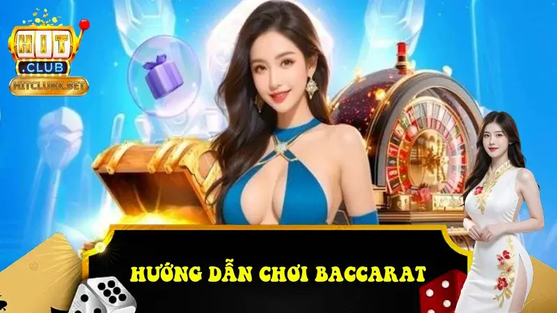 Hướng Dẫn Chơi Baccarat Hướng Dẫn Chơi Baccarat