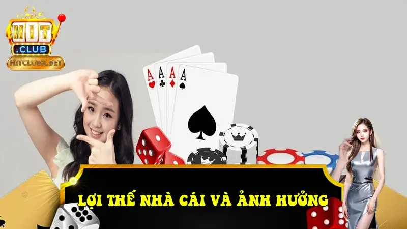 Lợi thế nhà cái và ảnh hưởng