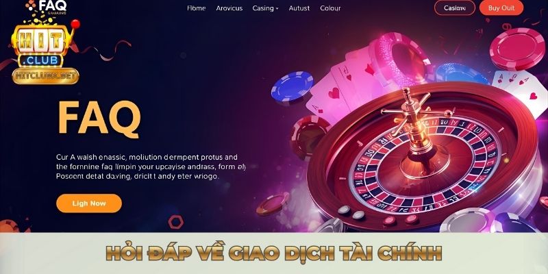HỎI ĐÁP THƯỜNG GẶP - GIẢI ĐÁP THẮC MẮC TẠI HITCLUB Hỏi đáp về giao dịch tài chính