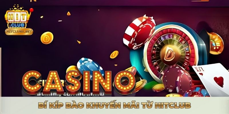 KHUYẾN MÃI HITCLUB - ƯU ĐÃI KHỦNG 2026 KHÔNG THỂ BỎ QUA Bí kíp bào khuyến mãi từ Hitclub