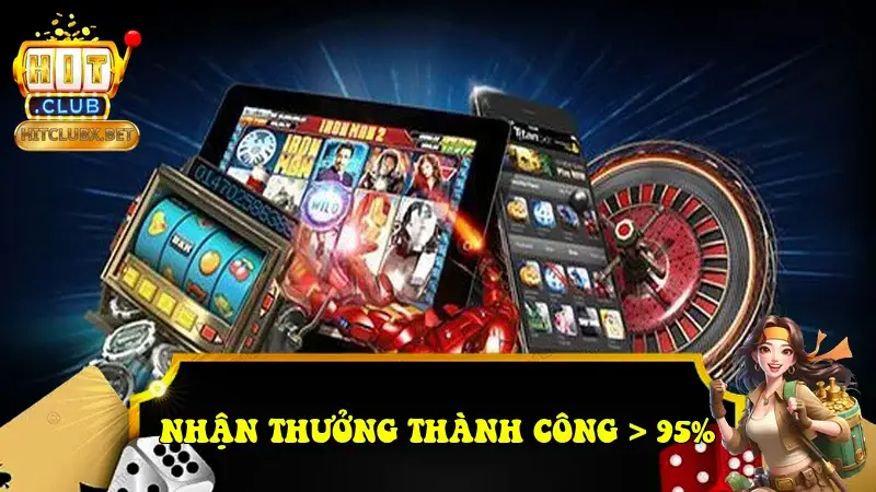 nhận thưởng thành công > 95% nhận thưởng thành công > 95%