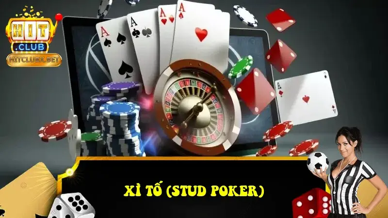 Xì Tố (Stud Poker)